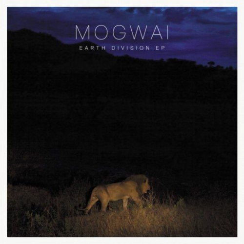 Copertina Disco Vinile 33 giri Earth Division di Mogwai