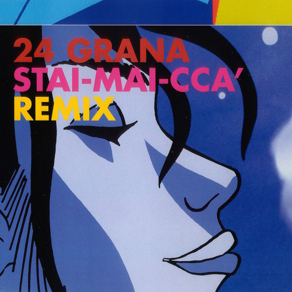 Copertina Vinile 33 giri Stai-Mai-Ccà Remix di 24 Grana