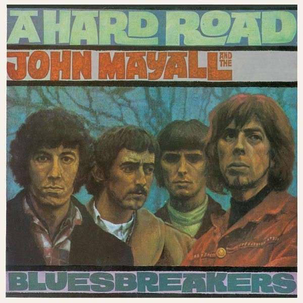 Copertina Disco Vinile 33 giri A Hard Road di John Mayall