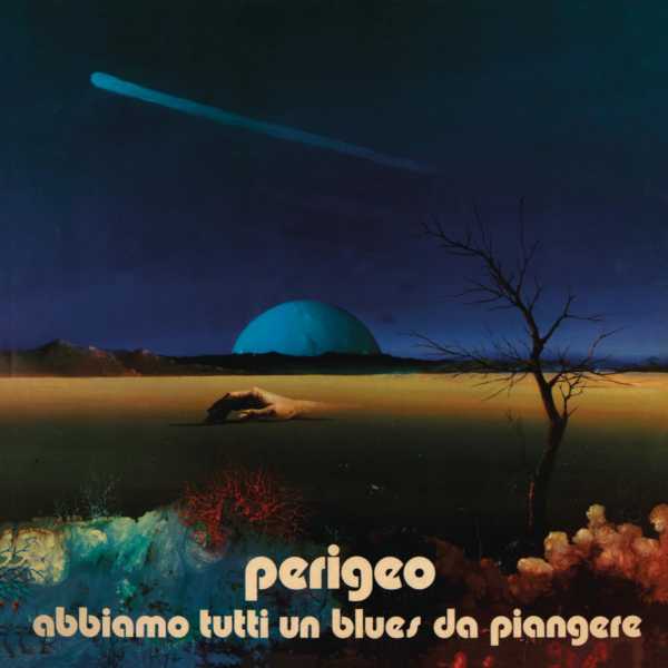 Copertina Disco Vinile 33 giri Abbiamo Tutti un Blues da Piangere (LP+CD) di Perigeo