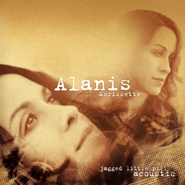 Copertina Disco Vinile 33 giri Jagged Little Pill Acoustic [2 LP] di Alanis Morissette