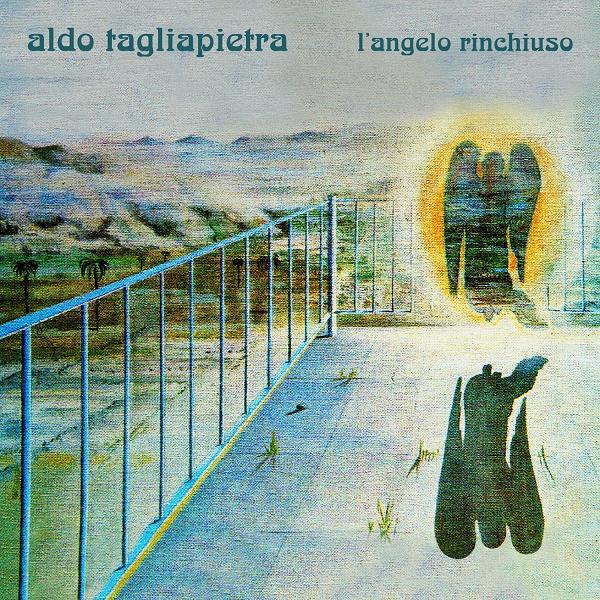 Copertina Disco Vinile 33 giri L'Angelo Rinchiuso [LP+CD] di Aldo Tagliapietra