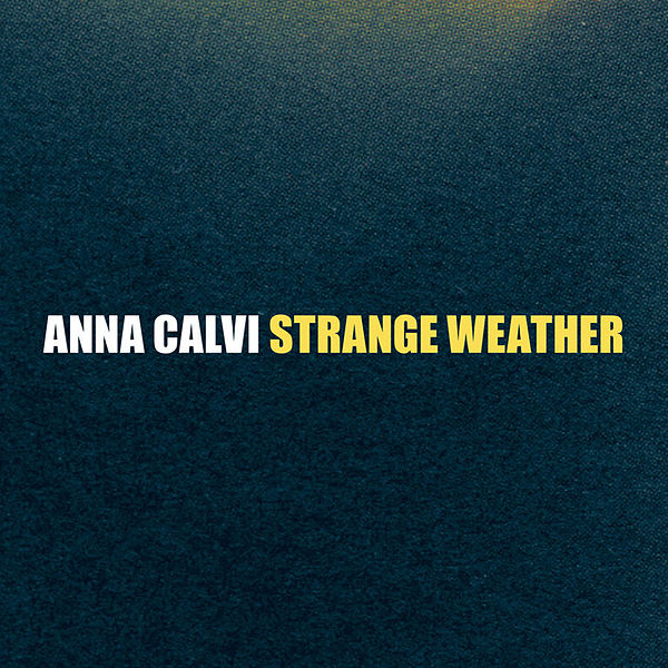 Copertina Disco Vinile 33 giri Strange Weather EP di Anna Calvi