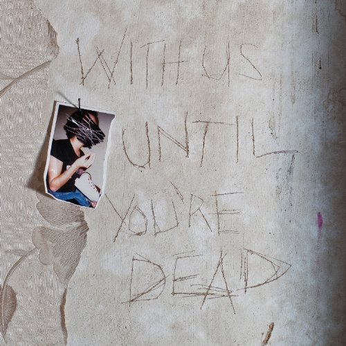 Copertina Disco Vinile 33 giri With Us Until You're Dead  di Archive