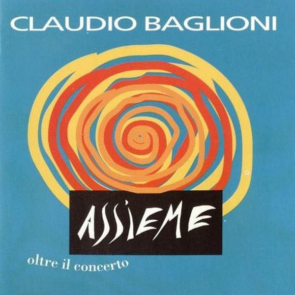 Copertina Vinile 33 giri Assieme Oltre Il Concerto di Claudio Baglioni