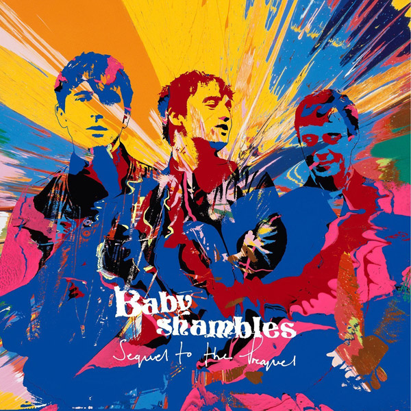 Copertina Disco Vinile 33 giri Sequel to the Prequel [LP+CD] di Babyshambles