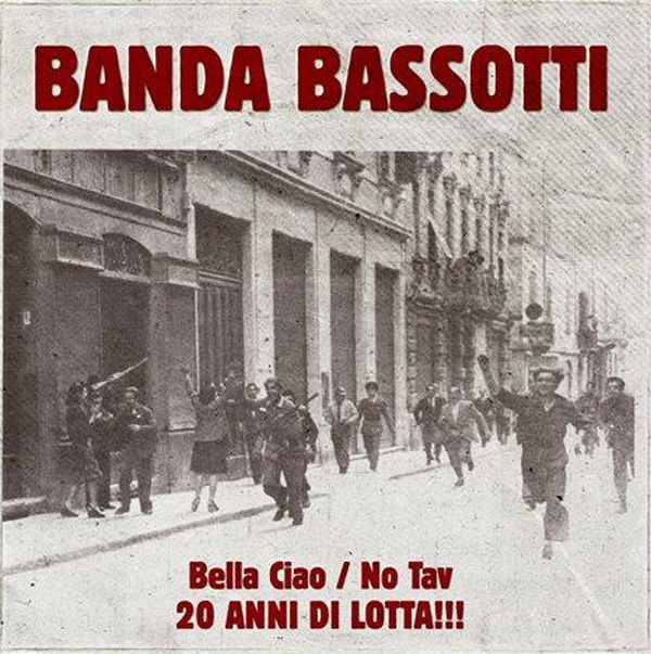 Copertina Disco Vinile 33 giri Bella Ciao / No Tav [Singolo 45 Giri] di Banda Bassotti