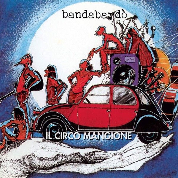 Copertina Vinile 33 giri Il Circo Mangione di Bandabardò