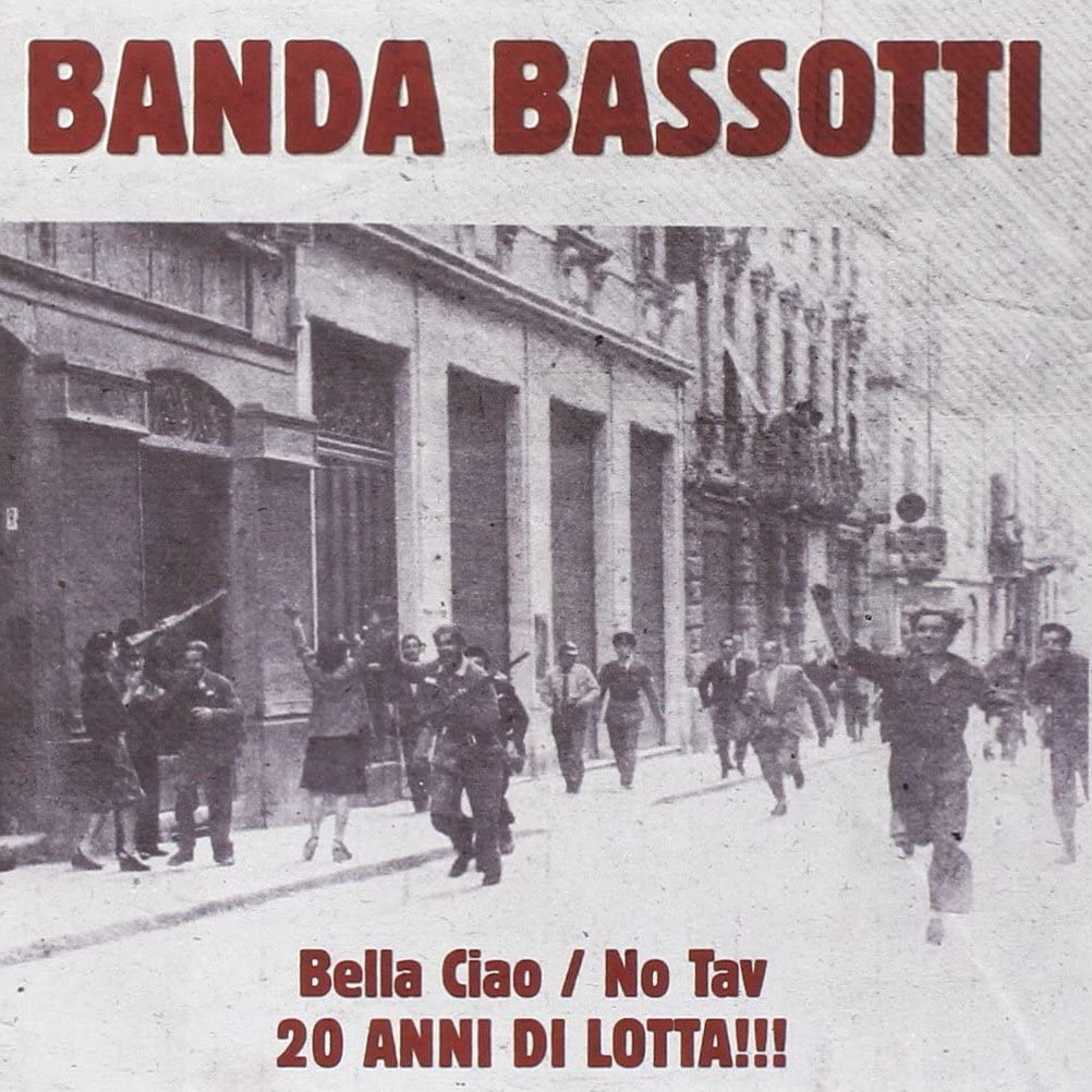 Copertina Vinile 33 giri Bella Ciao/No Tav Singolo 45 Giri di Banda Bassotti