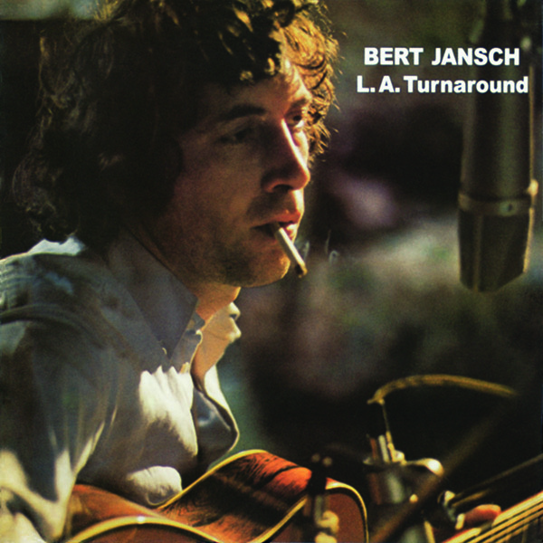 Copertina Vinile 33 giri L.A. Turnaround di Bert Jansch