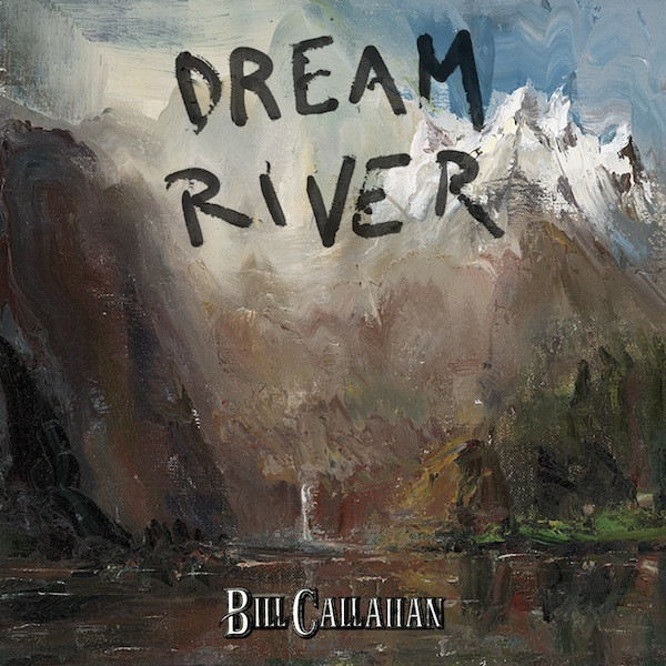 Copertina Disco Vinile 33 giri Dream River di Bill Callahan