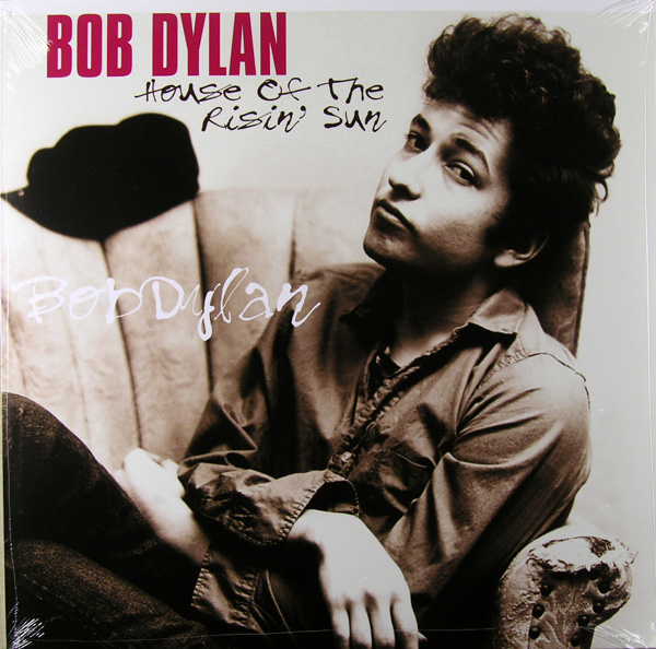 Copertina Disco Vinile 33 giri House of the Risin' Sun di Bob Dylan