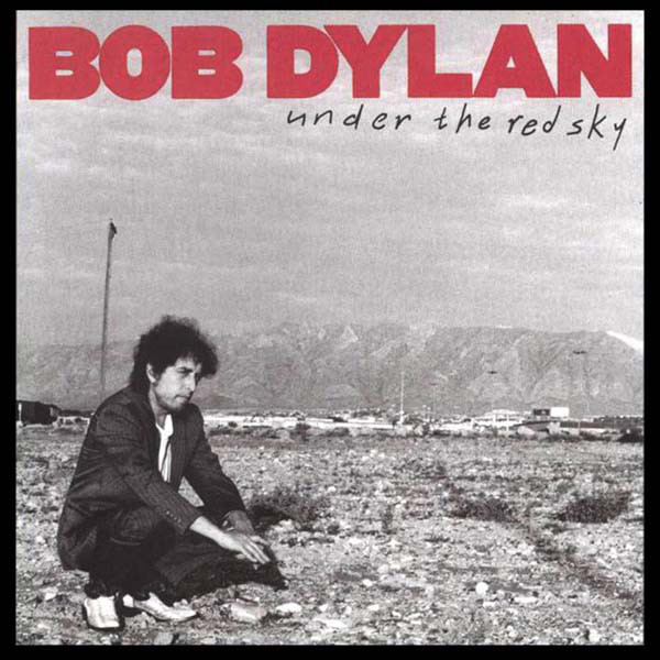 Copertina Vinile 33 giri Under the Red Sky
 di Bob Dylan