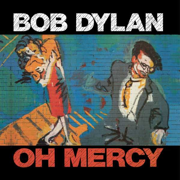 Copertina Disco Vinile 33 giri Oh Mercy di Bob Dylan