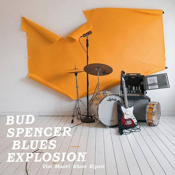 Copertina Vinile 33 giri Vivi Muori Blues Ripeti di Bud Spencer Blues Explosion