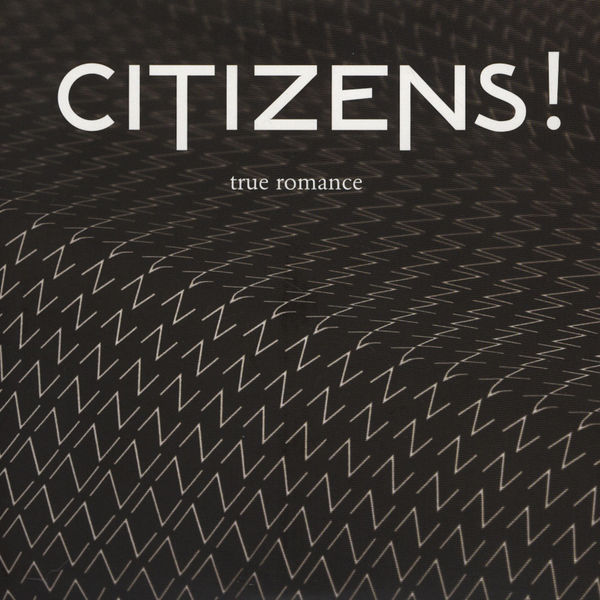 Copertina Disco Vinile 33 giri True Romance di Citizens