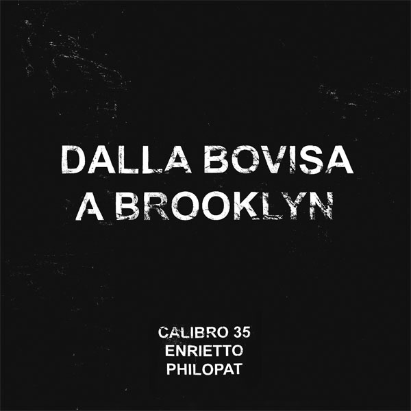 Copertina Disco Vinile 33 giri Dalla Bovisa a Brooklyn EP di Calibro 35