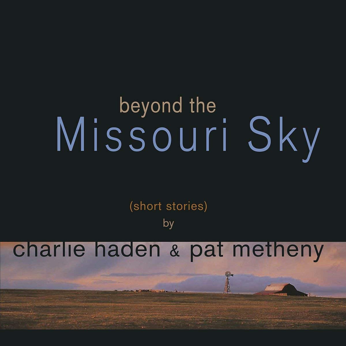 Copertina Vinile 33 giri Beyond the Missoury Sky [2 LP] di Charlie Haden