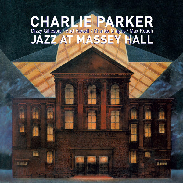 Copertina Disco Vinile 33 giri Jazz At Massey Hall  di Charlie Parker