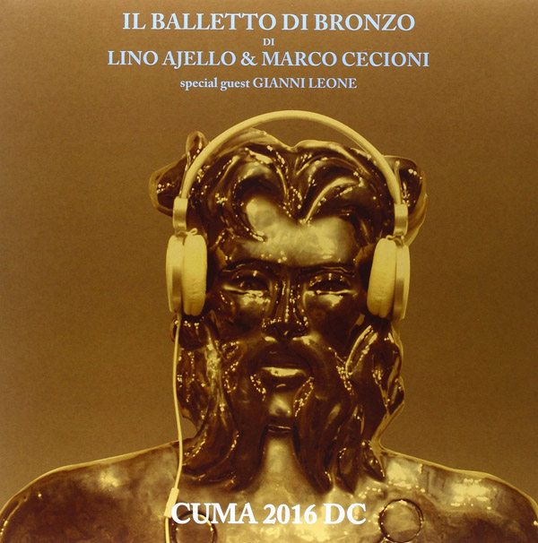 Copertina Disco Vinile 33 giri Cuma 2016 D.C. [LP+CD] di Il Balletto Di Bronzo