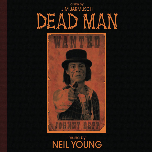 Copertina Disco Vinile 33 giri Dead Man [Soundtrack 2xLP] di Neil Young