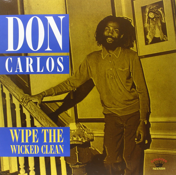 Copertina Disco Vinile 33 giri Wipe The Wicked Clean di Don Carlos
