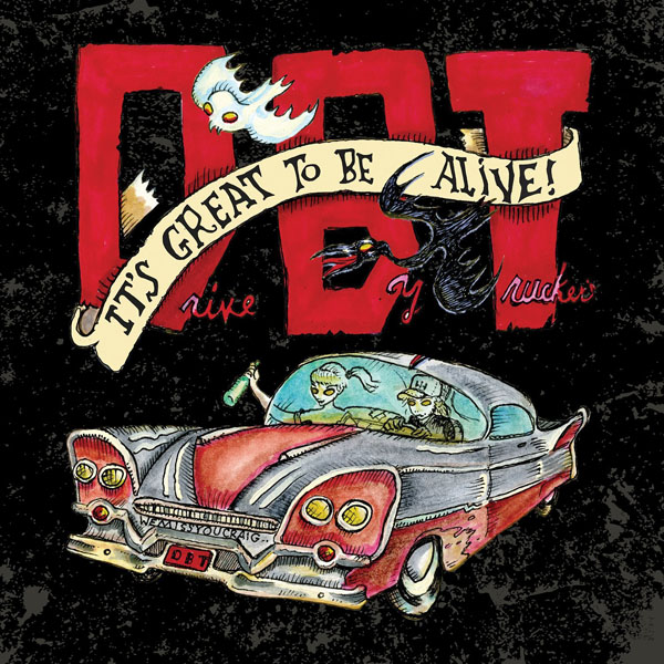 Copertina Disco Vinile 33 giri It's Great To Be Alive di Drive-By Truckers