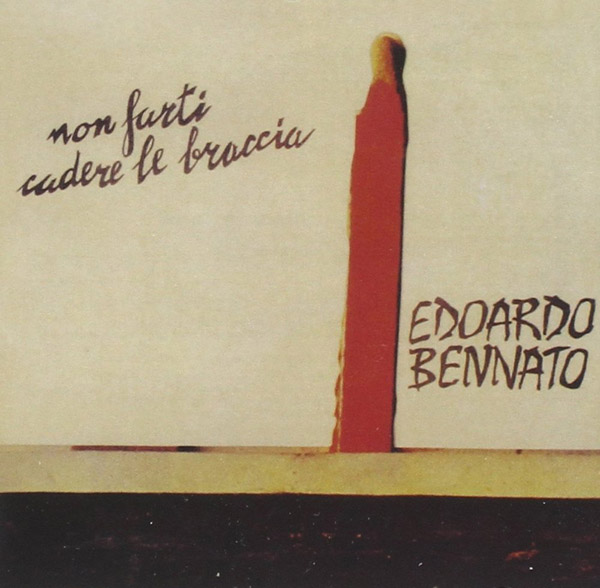 Copertina Vinile 33 giri Non Farti Cadere le Braccia di Edoardo Bennato