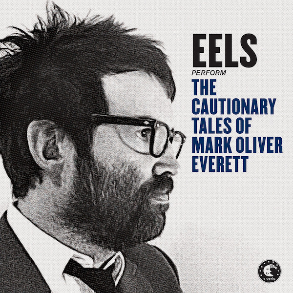 Copertina Disco Vinile 33 giri The Cautionary Tales of Mark Oliver Everett [2 LP] di Eels