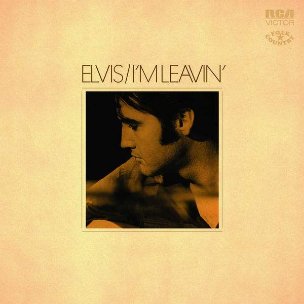 Copertina Disco Vinile 33 giri I'm Leavin': Elvis Folk-Country di Elvis Presley