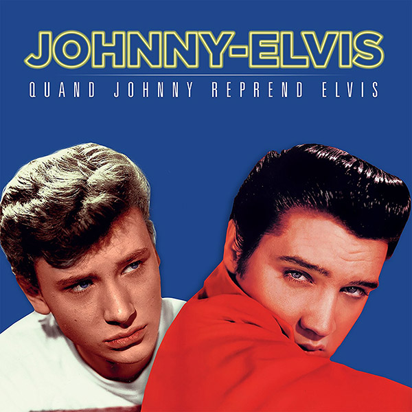Copertina Vinile 33 giri Quand Johnny Reprend Elvis di Elvis Presley