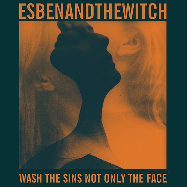 Copertina Disco Vinile 33 giri Wash The Sins Not Only The Face di Esben & The Witch