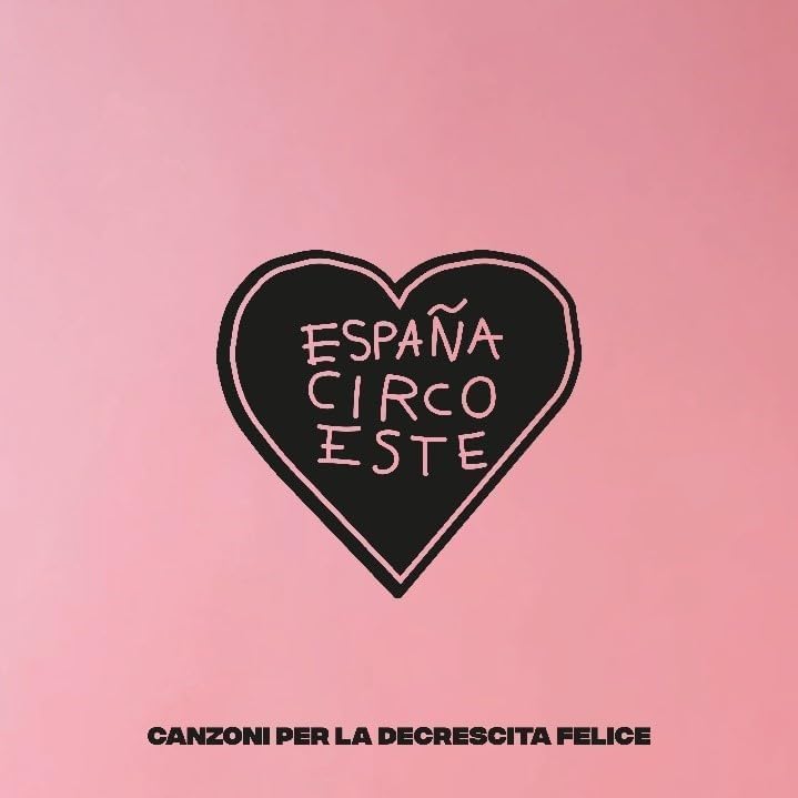 Copertina Vinile 33 giri Canzoni per la Decrescita Felice di Espana Circo Este