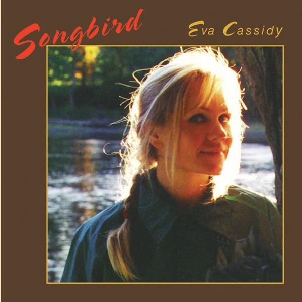 Copertina Disco Vinile 33 giri Songbird di Eva Cassidy