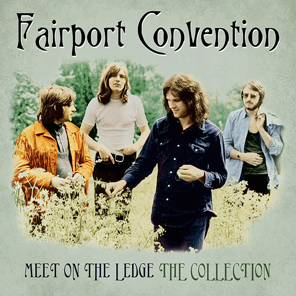 Copertina Vinile 33 giri Meet On the Ledge di Fairport Convention