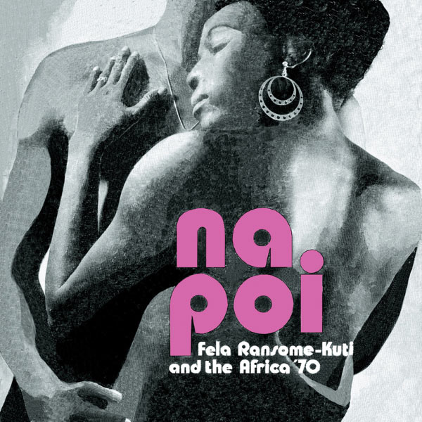 Copertina Disco Vinile 33 giri Na Poi di Fela Kuti
