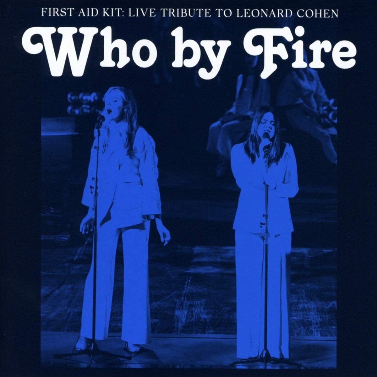 Copertina Vinile 33 giri Who by Fire [2 LP] di First Aid Kit