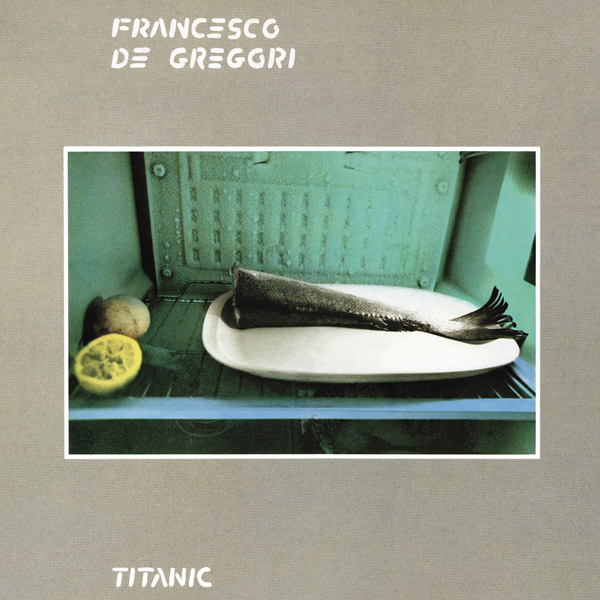 Copertina Vinile 33 giri Titanic  di Francesco De Gregori