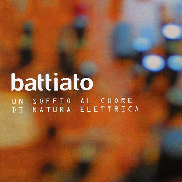 Copertina Vinile 33 giri Un Soffio al Cuore di Natura Elettrica [2 LP] di Franco Battiato