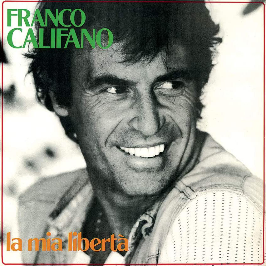 Copertina Vinile 33 giri La Mia Libertà di Franco Califano