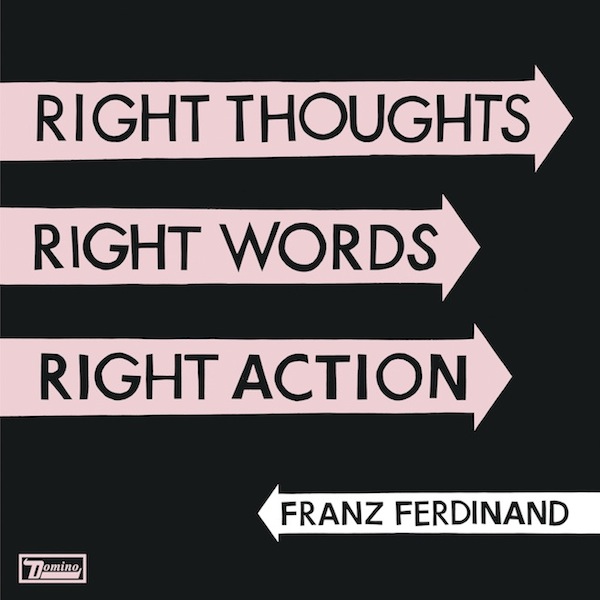 Copertina Disco Vinile 33 giri Right Thoughts, Right Words, Right Action di Franz Ferdinand