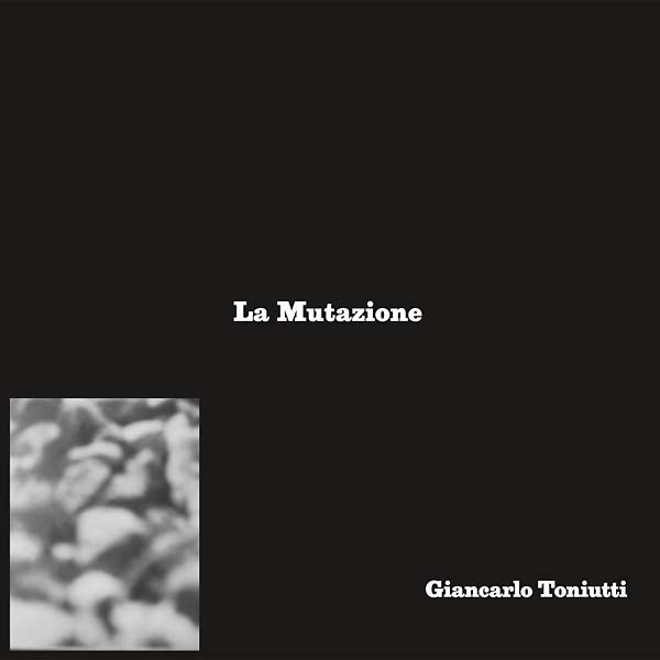 Copertina Disco Vinile 33 giri La Mutazione [LP+CD] di Giancarlo Toniutti