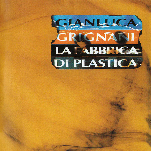 Copertina Vinile 33 giri La Fabbrica di Plastica di Gianluca Grignani