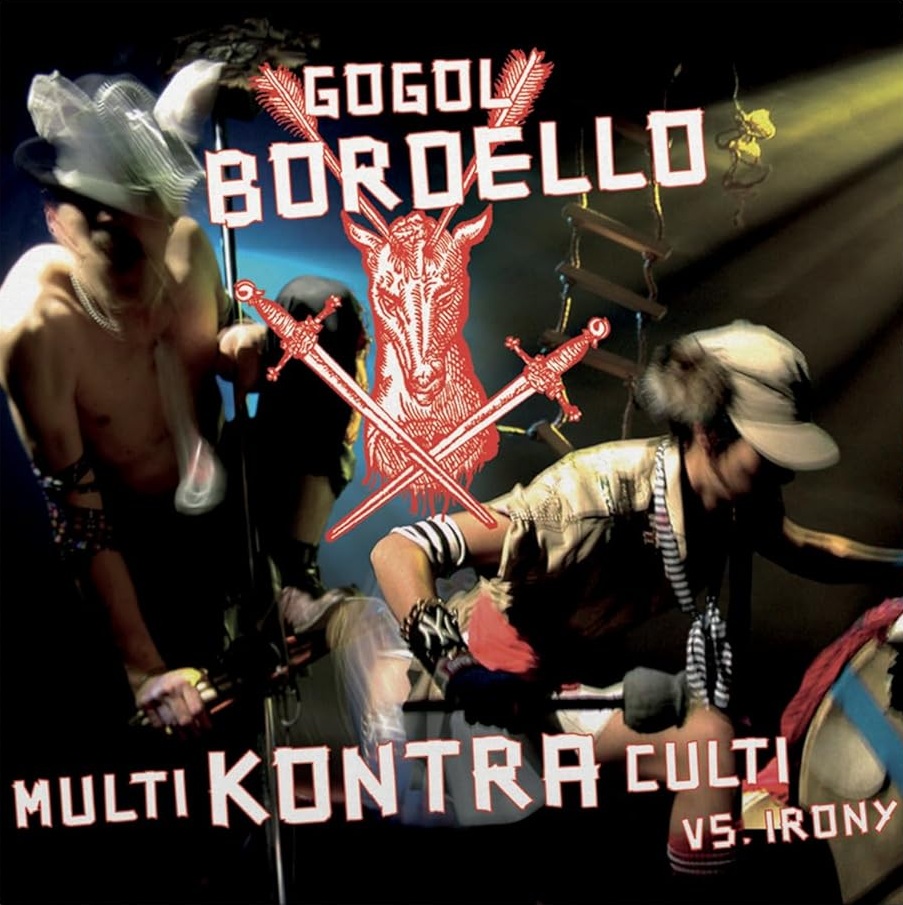 Copertina Vinile 33 giri Multi Kontra Culti vs. Irony di Gogol Bordello
