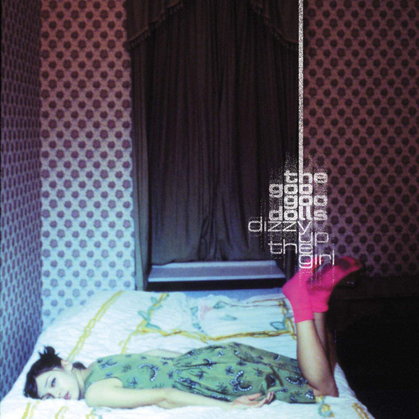 Copertina Vinile 33 giri Dizzy Up the Girl di Goo Goo Dolls