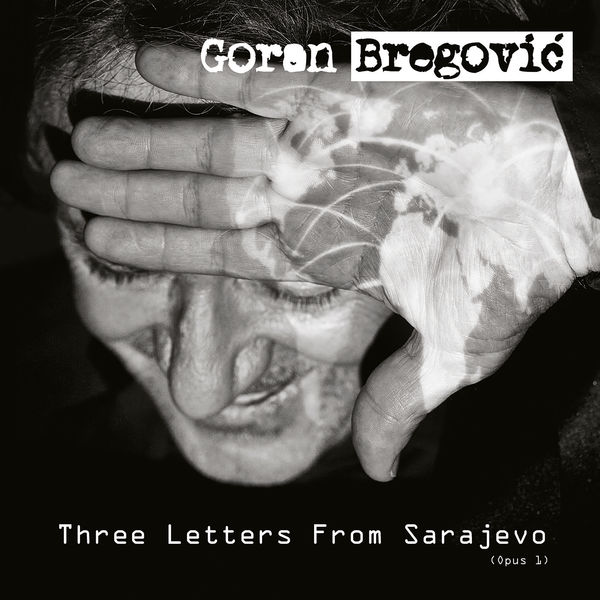 Copertina Vinile 33 giri Three Letters From Sarajevo di Goran Bregovic