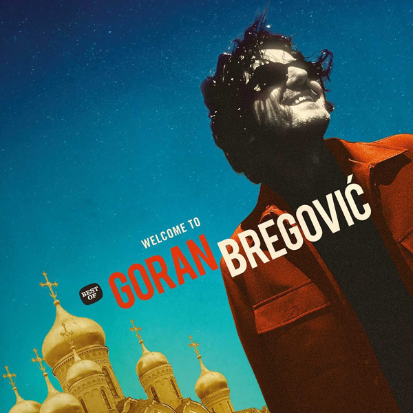 Copertina Vinile 33 giri Welcome to Goran Bregovic [2 LP] di Goran Bregovic