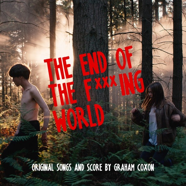 Copertina Vinile 33 giri The End of The F***ing World [Soundtrack 2xLP] di Graham Coxon
