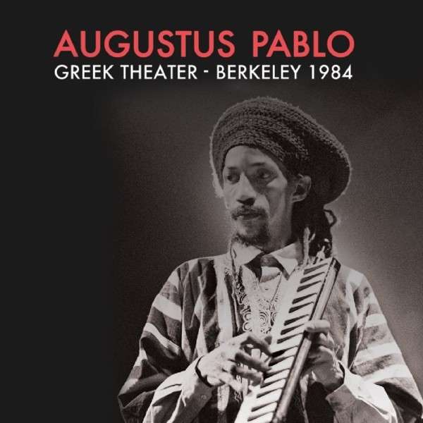 Copertina Disco Vinile 33 giri Greek Theater - Berkeley 1984 di Augustus Pablo