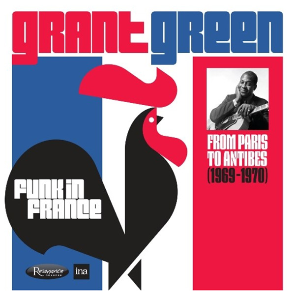 Copertina Vinile 33 giri Funk in France: From Paris to Antibes (1969-1970)  di Grant Green
